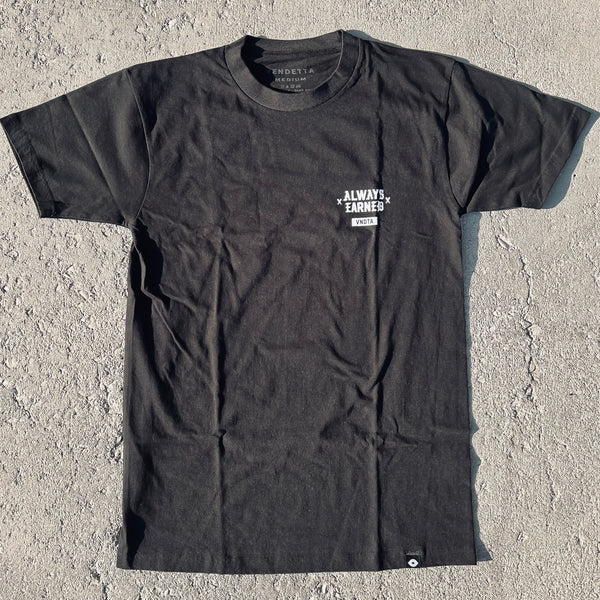Always Earned tee