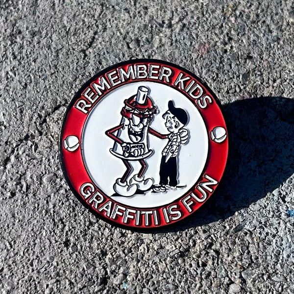 Graffiti Is Fun Pin