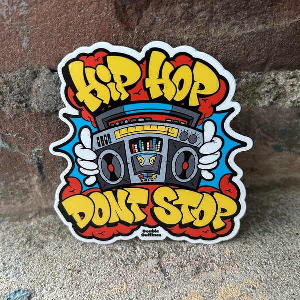 Hip Hop Don’t Stop sticker