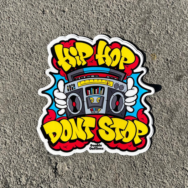 Hip Hop Don’t Stop Sticker